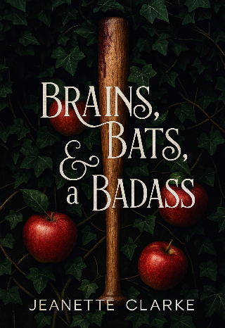 Brains, Bats and a Badass (E-Book)